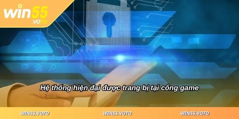 Bật Mí Chính Sách Bảo Mật Chi Tiết Tại WIN55 Bạn Nên Biết 3 Hệ thống hiện đại được trang bị tại cổng game