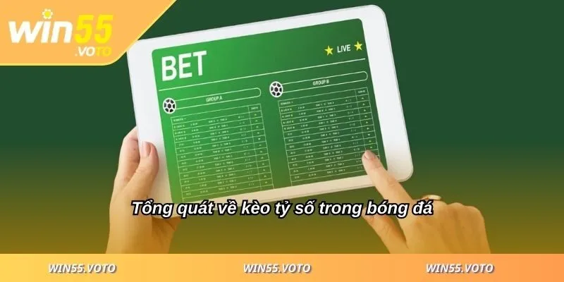 Kèo Tỷ Số Là Gì? Cách Chơi Và Kinh Nghiệm Hiệu Quả 1 Tổng quát về kèo tỷ số trong bóng đá