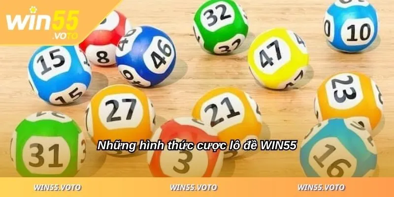 Lô đề WIN55 - Áp Dụng Bí Quyết Hay Gia Tăng Cơ Hội Thắng 1 Những hình thức cược lô đề WIN55