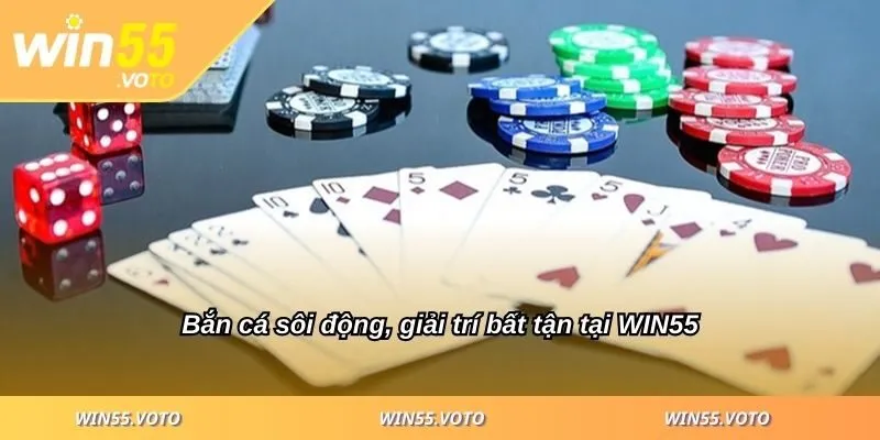 Win55 28 Bắn cá sôi động, giải trí bất tận tại WIN55